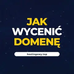 Wycena domeny: Odkryj, ile naprawdę warta jest Twoja nazwa!