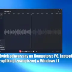 Jak nagrać dźwięk z komputera (Windows 10)? Poradnik krok po kroku