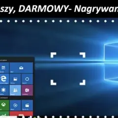 Nagrywanie ekranu Windows 10: Wbudowane narzędzia i darmowe programy