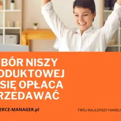 Nisze e-commerce w Polsce: pomysły na sklep, gdzie jest potencjał?