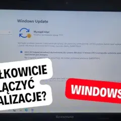 Jak odinstalować aktualizację Windows 10? Szybki poradnik
