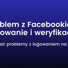 Jak zaktualizować Facebooka? Rozwiąż problemy i bądź na bieżąco!