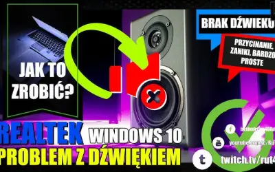 Jak naprawić dźwięk w Windows 10? Szybkie i skuteczne kroki