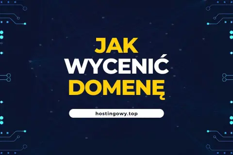 Wycena domeny: Odkryj, ile naprawdę warta jest Twoja nazwa!