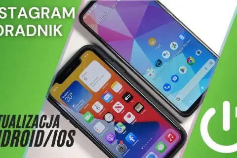 Aktualizacja Instagrama: Szybki poradnik Android i iOS. Poznaj triki!