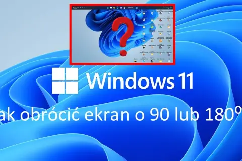 Obróć ekran Windows 11: Szybkie metody i rozwiązania problemów
